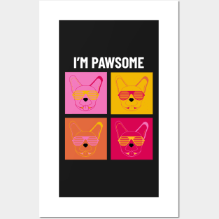 I Am Pawsome Awesome French Bulldog Cool Dog Posters and Art